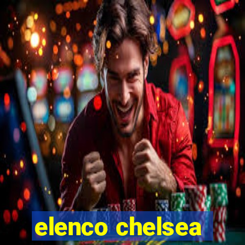 elenco chelsea