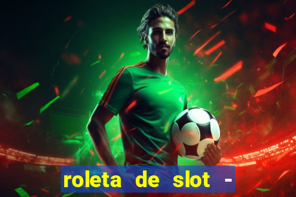 roleta de slot - estoril club