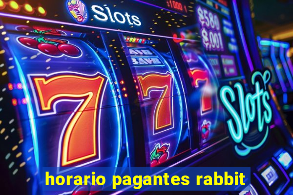 horario pagantes rabbit