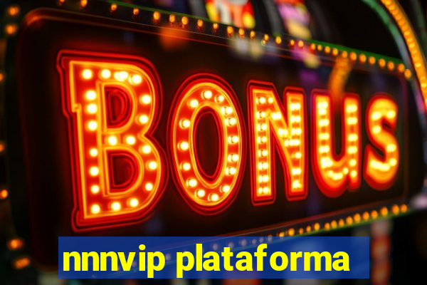 nnnvip plataforma