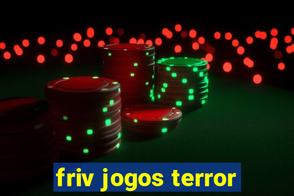 friv jogos terror