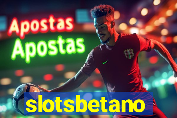 slotsbetano