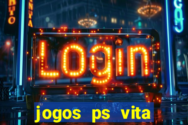 jogos ps vita download pkg