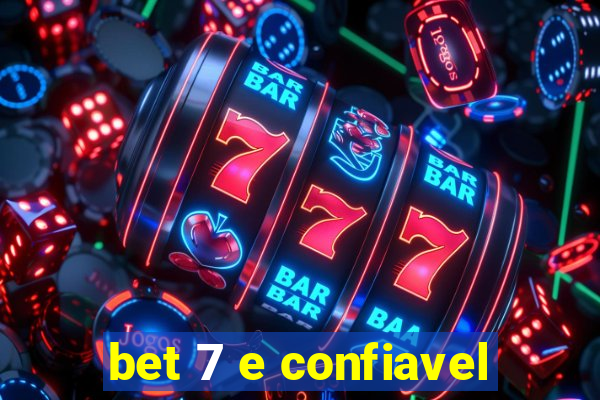 bet 7 e confiavel