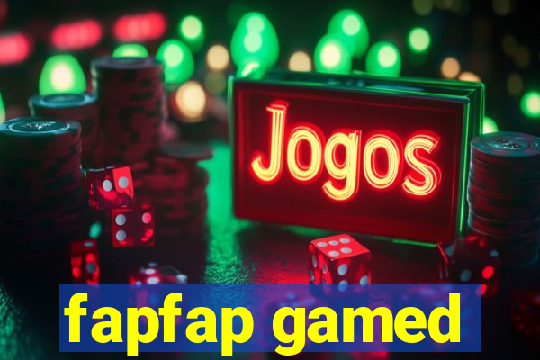 fapfap gamed