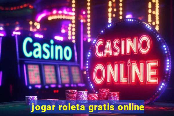 jogar roleta gratis online