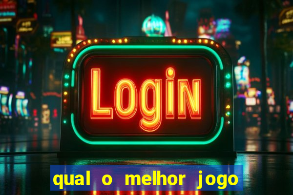 qual o melhor jogo para jogar para ganhar dinheiro