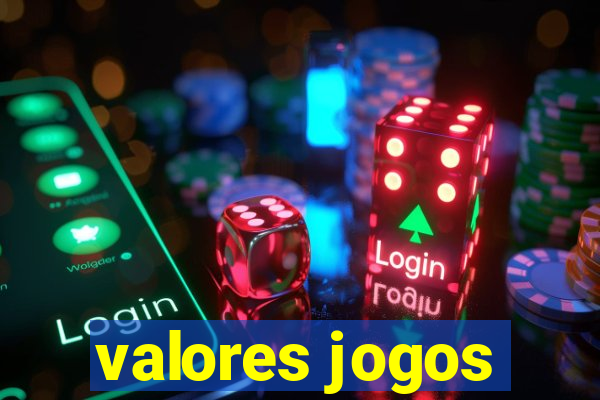 valores jogos