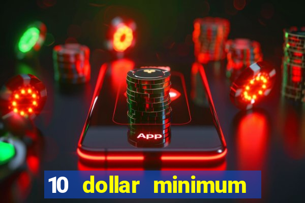 10 dollar minimum deposit casino australia