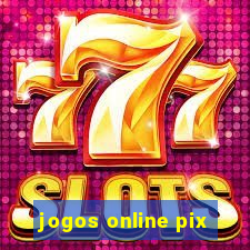 jogos online pix