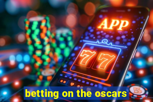 betting on the oscars