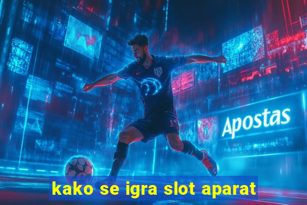 kako se igra slot aparat