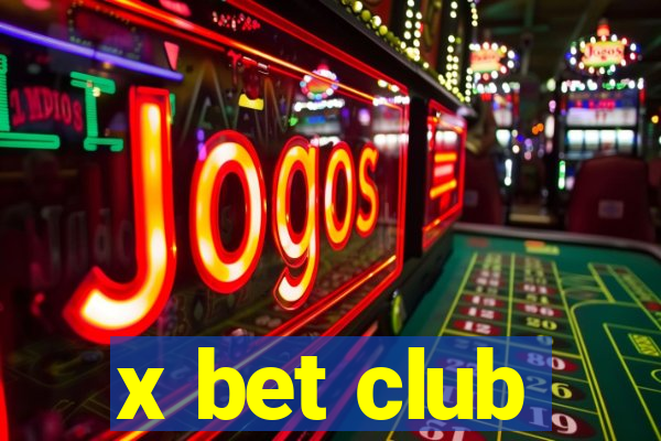 x bet club