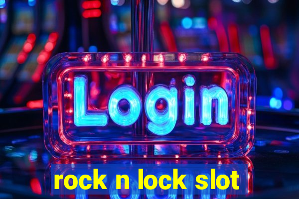 rock n lock slot