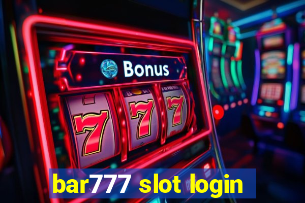 bar777 slot login