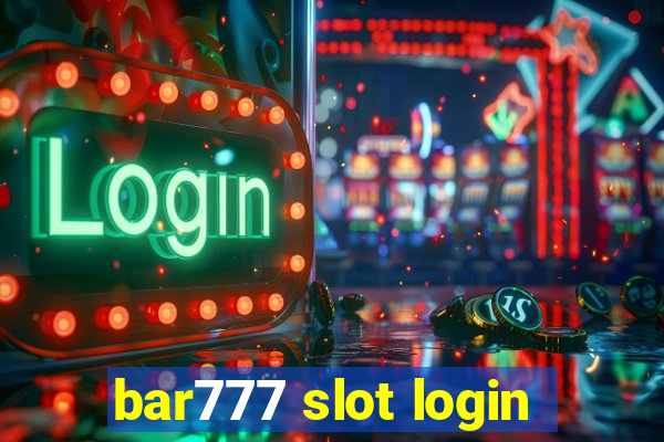 bar777 slot login