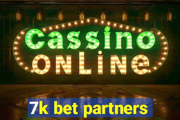 7k bet partners