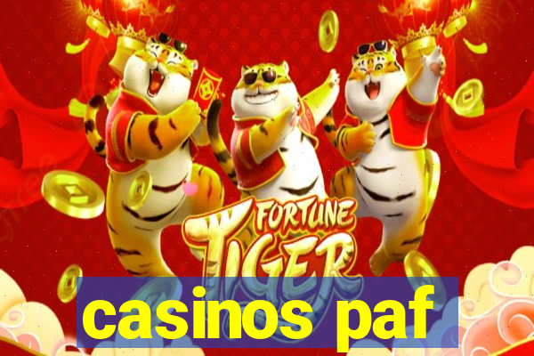 casinos paf