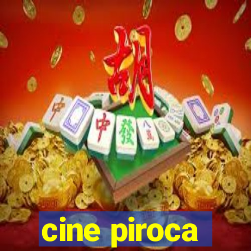 cine piroca