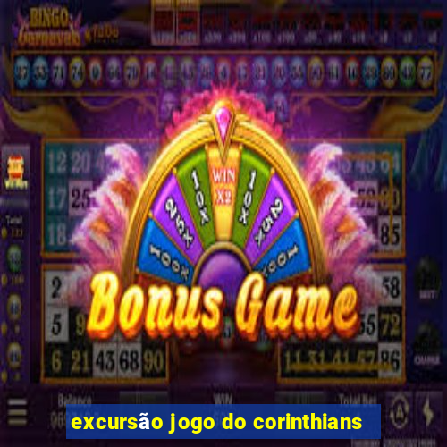 excursão jogo do corinthians