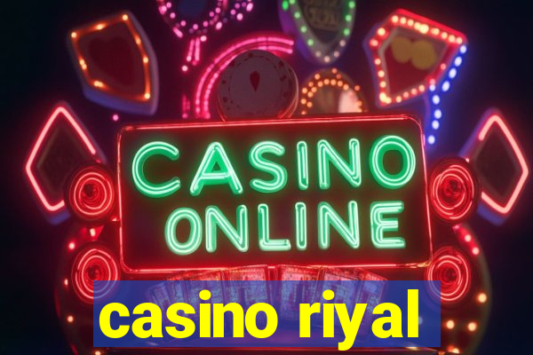 casino riyal