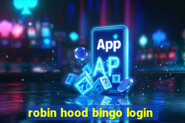 robin hood bingo login