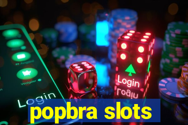 popbra slots