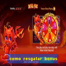 como resgatar bonus vai de bet