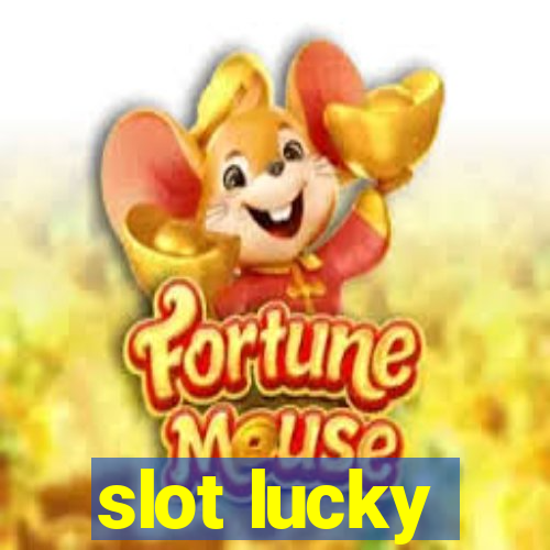 slot lucky