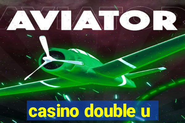 casino double u