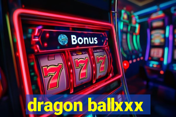 dragon ballxxx