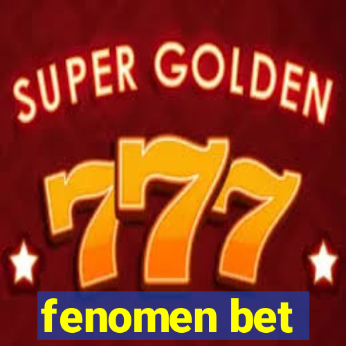 fenomen bet