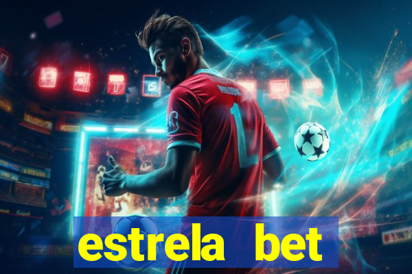 estrela bet deposito minimo