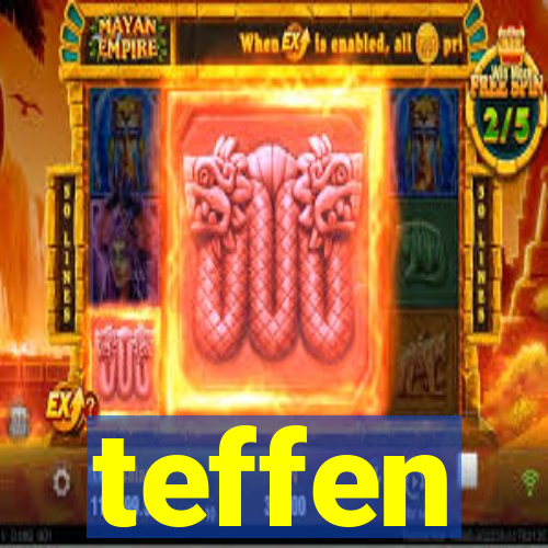 teffen