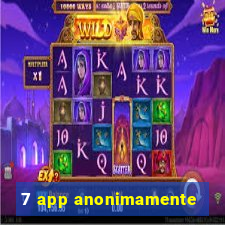 7 app anonimamente