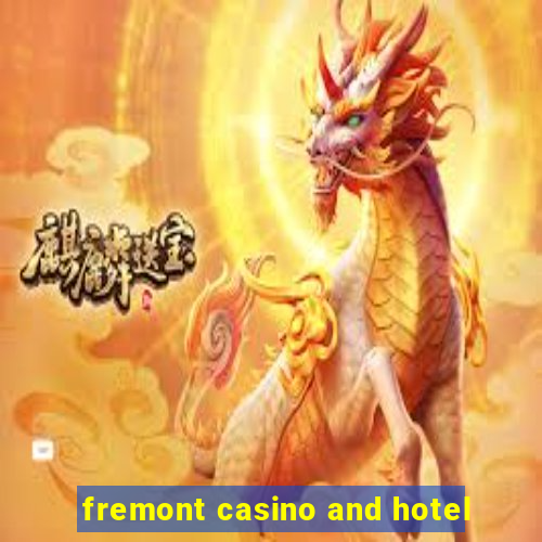 fremont casino and hotel