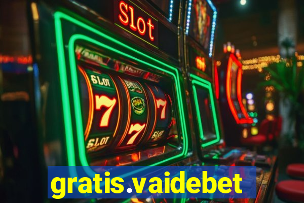 gratis.vaidebet