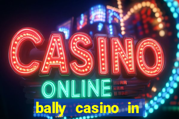 bally casino in atlantic city