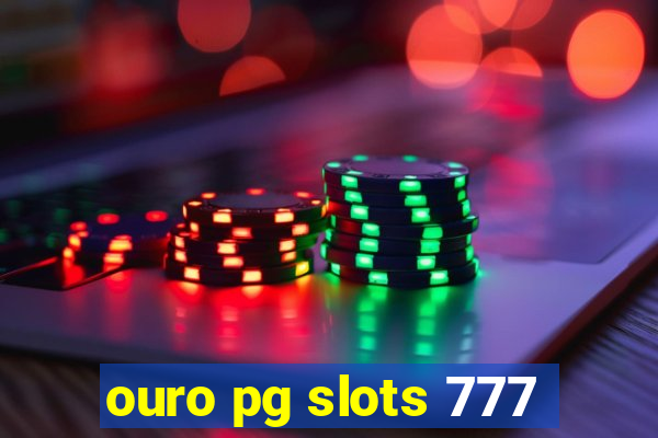 ouro pg slots 777