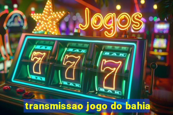 transmissao jogo do bahia