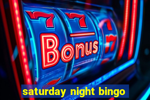 saturday night bingo