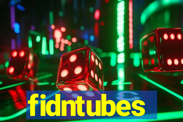 fidntubes