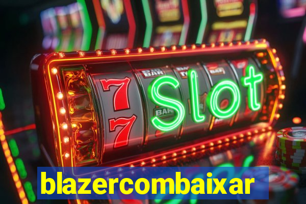 blazercombaixar