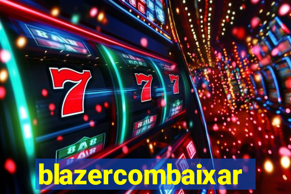 blazercombaixar