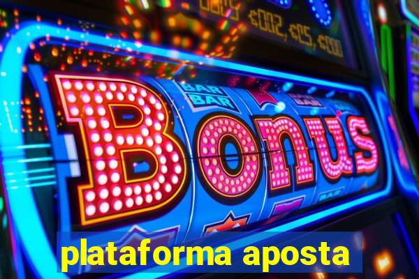 plataforma aposta