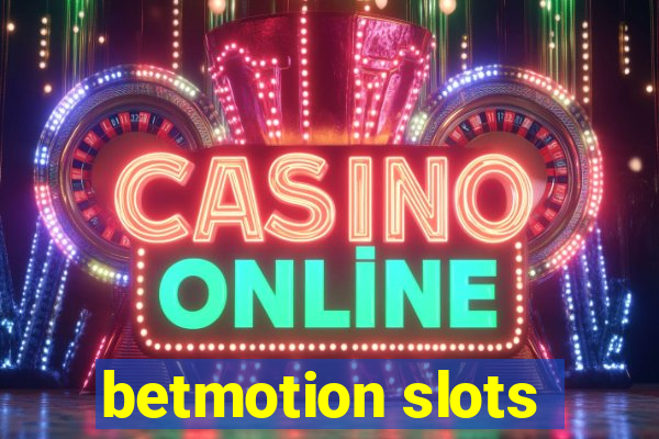 betmotion slots