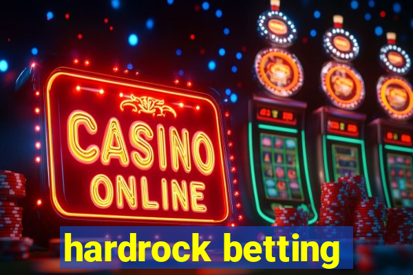 hardrock betting