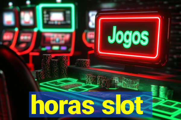 horas slot