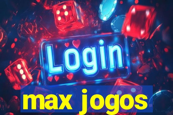 max jogos