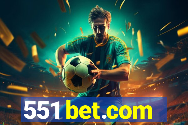 551 bet.com